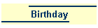 Birthday